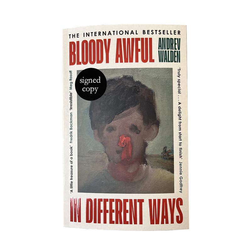 Bloody Awful in Different Ways by Andrew Walden - signed paperback