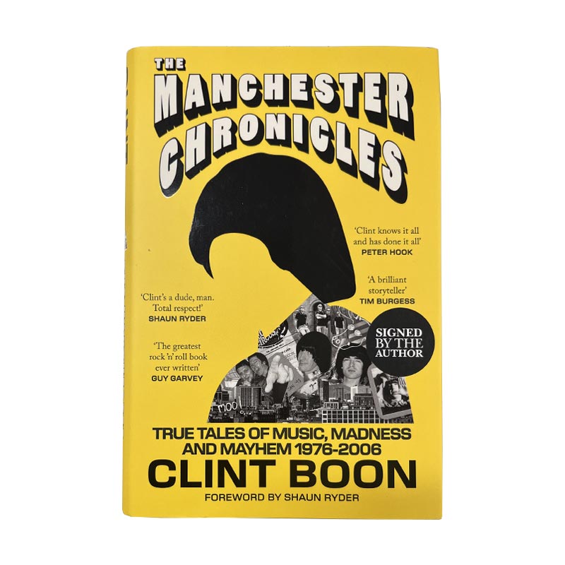 The Manchester Chronicles by Clint Boon - Signed Hardback