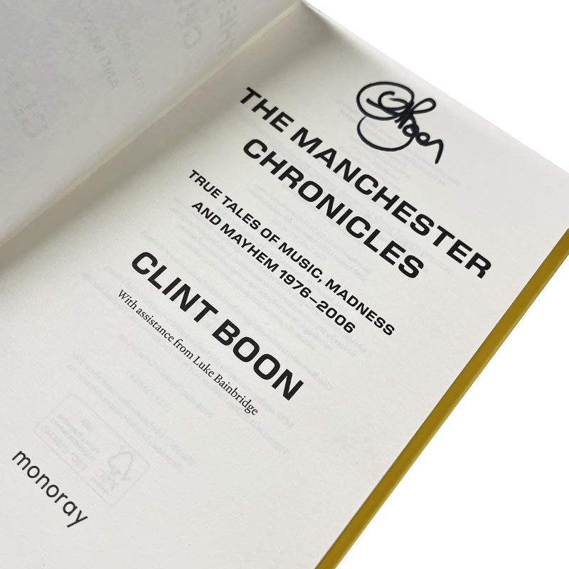 The Manchester Chronicles by Clint Boon - Signed Hardback