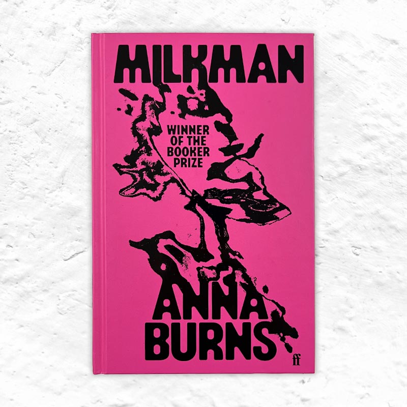 Milkman by Anna Burns - Signed