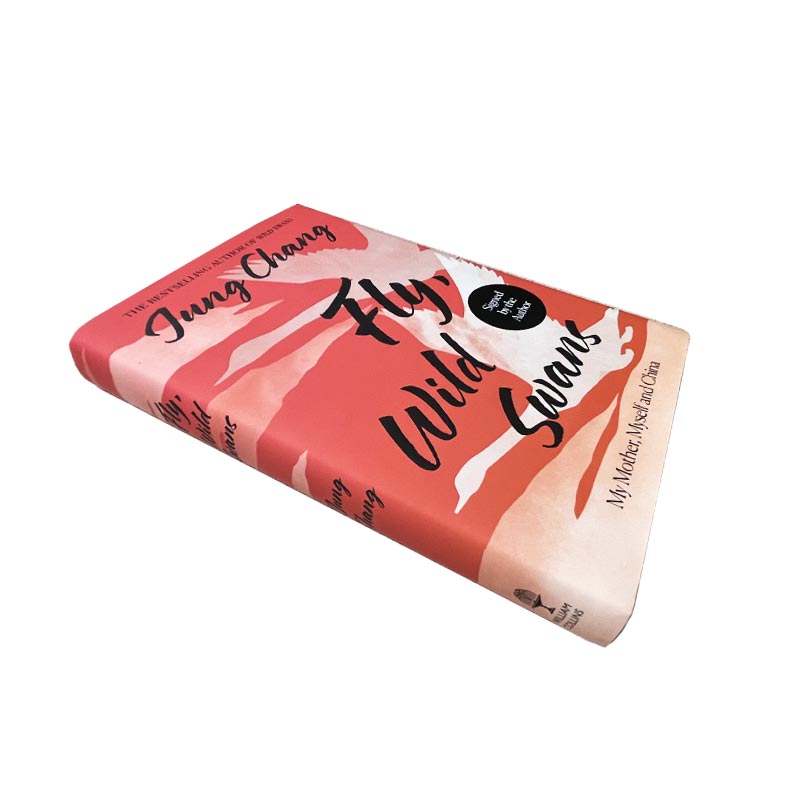 Fly, Wild Swans: My Mother, Myself and China, by Jung Chang (Signed Hardback)