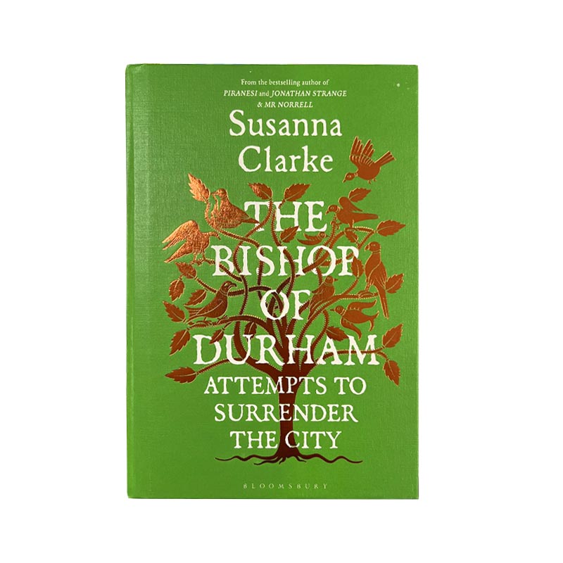 The Bishop of Durham Attempts to Surrender the City, by Susanna Clarke - Signed Hardback