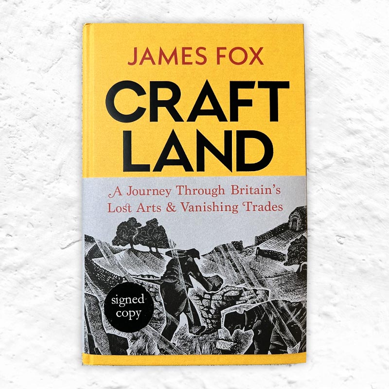 Craft Land by James Fox - signed hardback