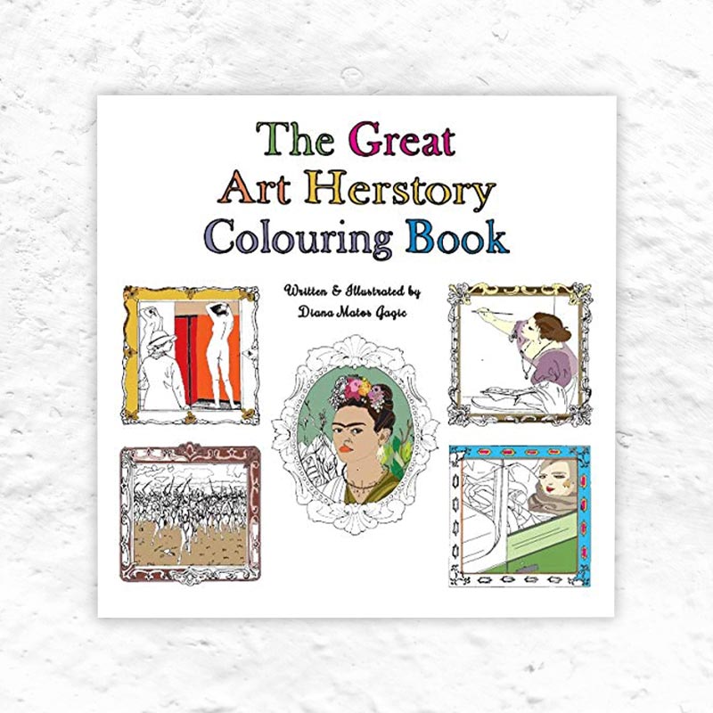 The Great Art Herstory Colouring Book by Diana Matos Gagic
