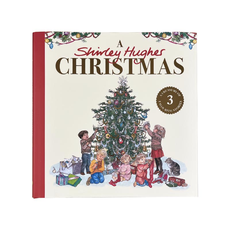 A Shirley Hughes Christmas: A festive treasury of three favourite stories (Hardback)