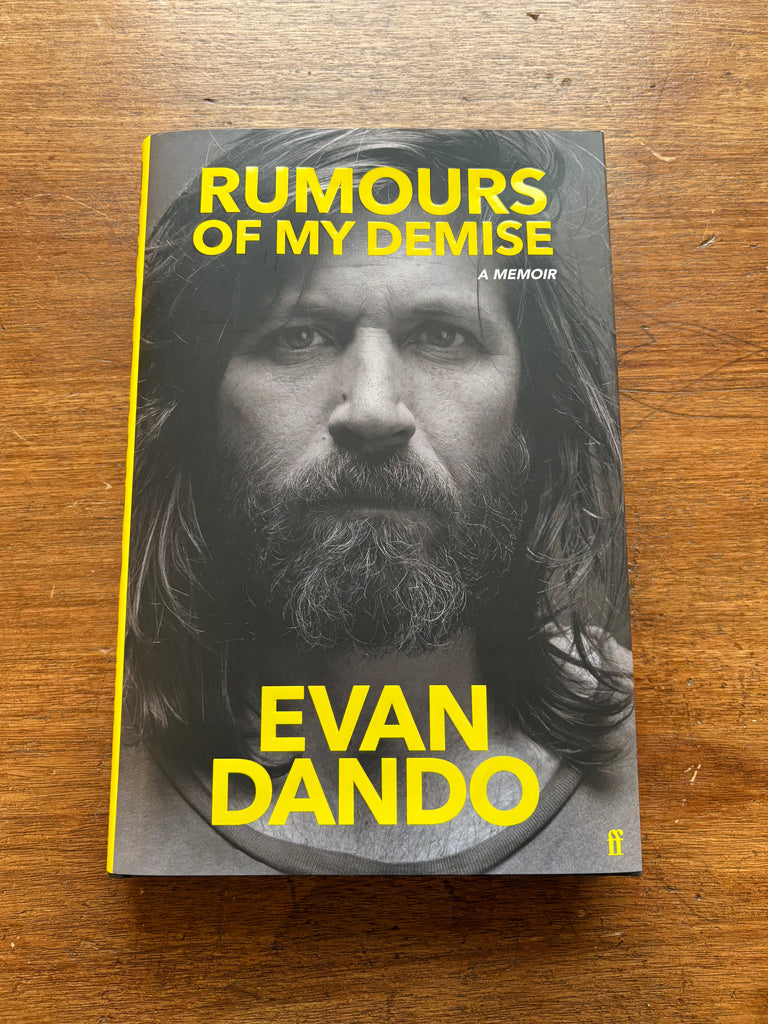 Rumours of My Demise: A Memoir, by Evan Dando (Signed Hardback)