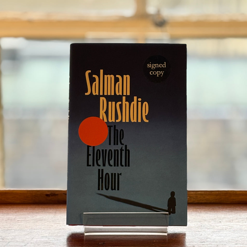 The Eleventh Hour, by Salman Rushdie (Signed Hardback)