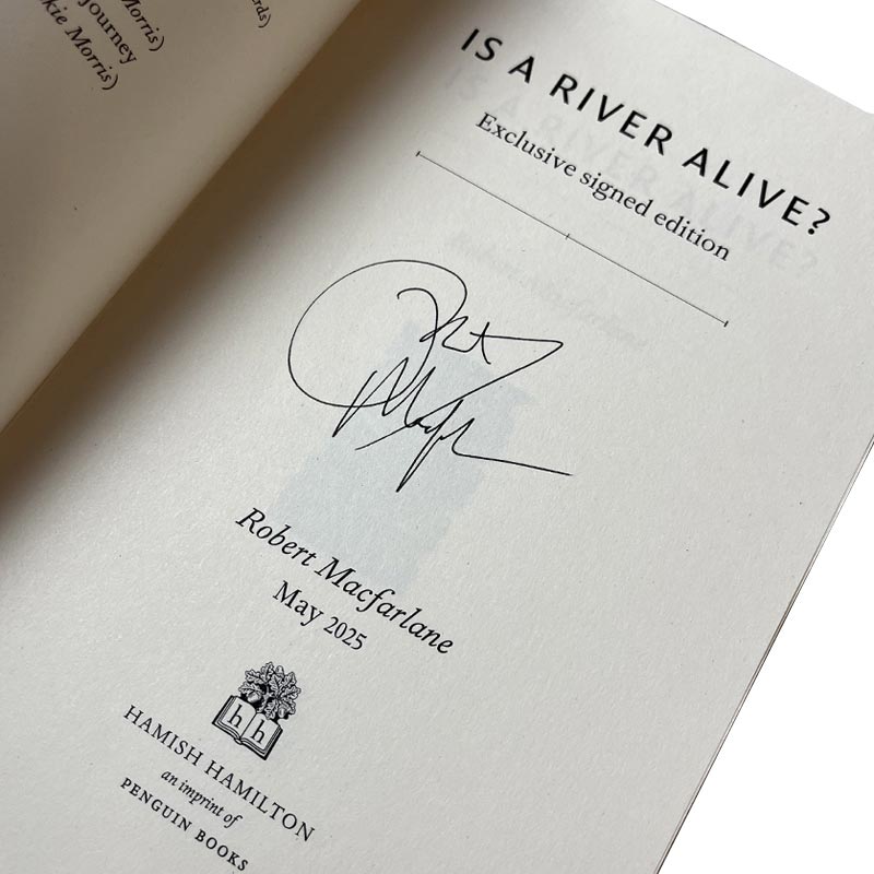 Is A River Alive? by Robert Macfarlane - signed hardback