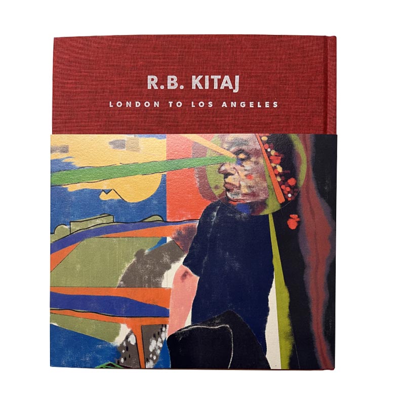 R. B. Kitaj: London to Los Angeles by Andrew Dempsey, Marco Livingstone and Colin Wiggins - hardback