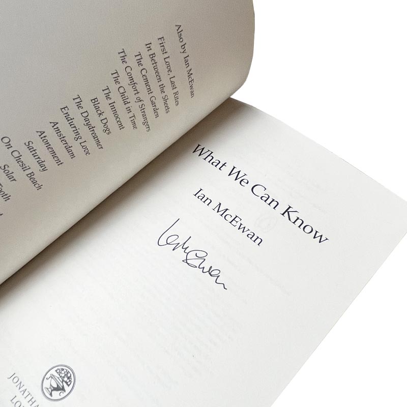What We Can Know: Signed Edition (Hardback) by Ian McEwan