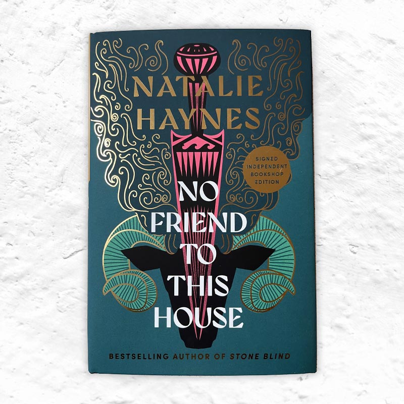No Friend to This House by Natalie Haynes - signed hardback