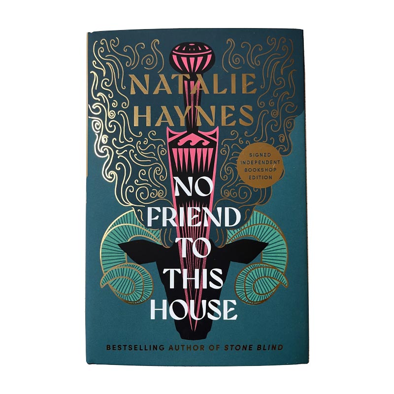 No Friend to This House by Natalie Haynes - signed hardback