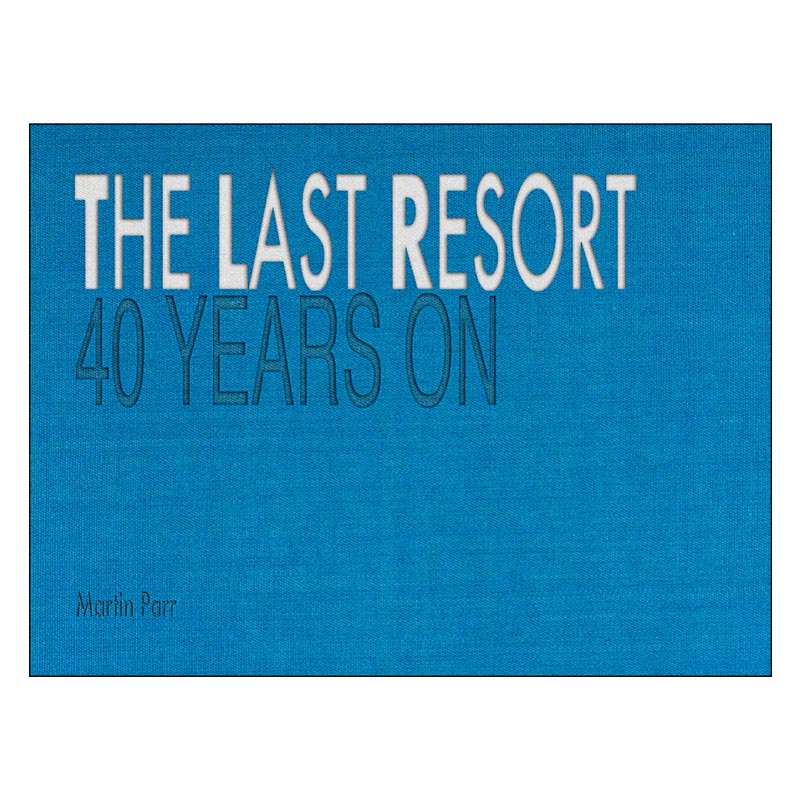 The Last Resort: 40 Years On by Martin Parr - new hardback edition for 2026