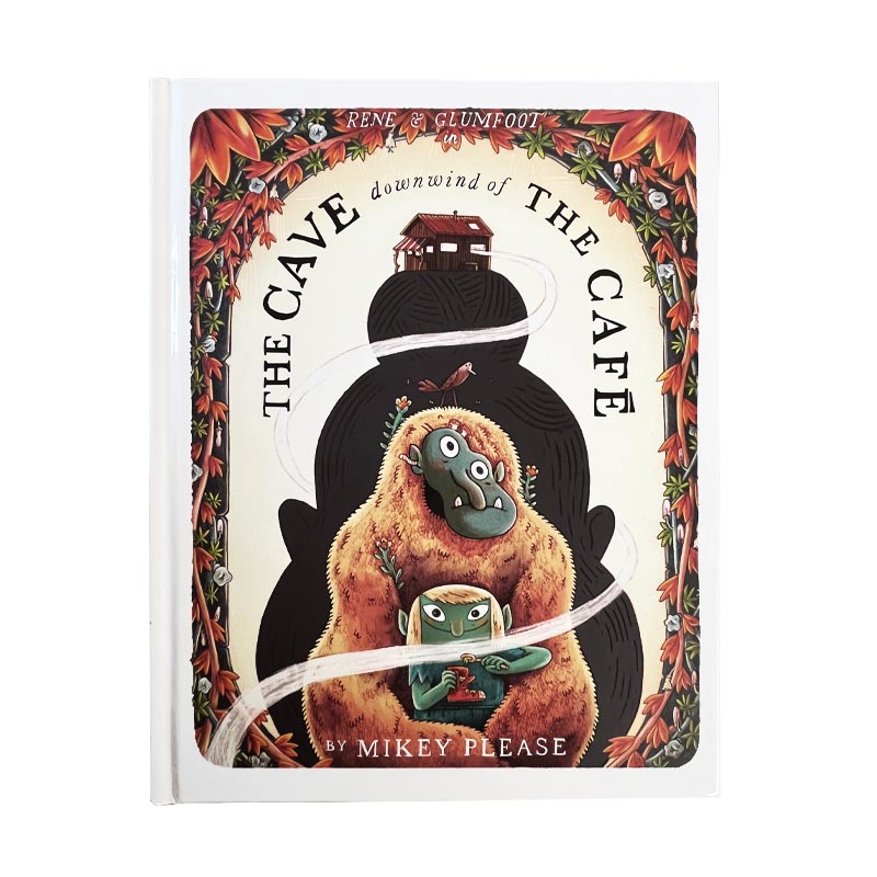 The Cave Downwind of the Cafe (Hardback) by Mickey Please