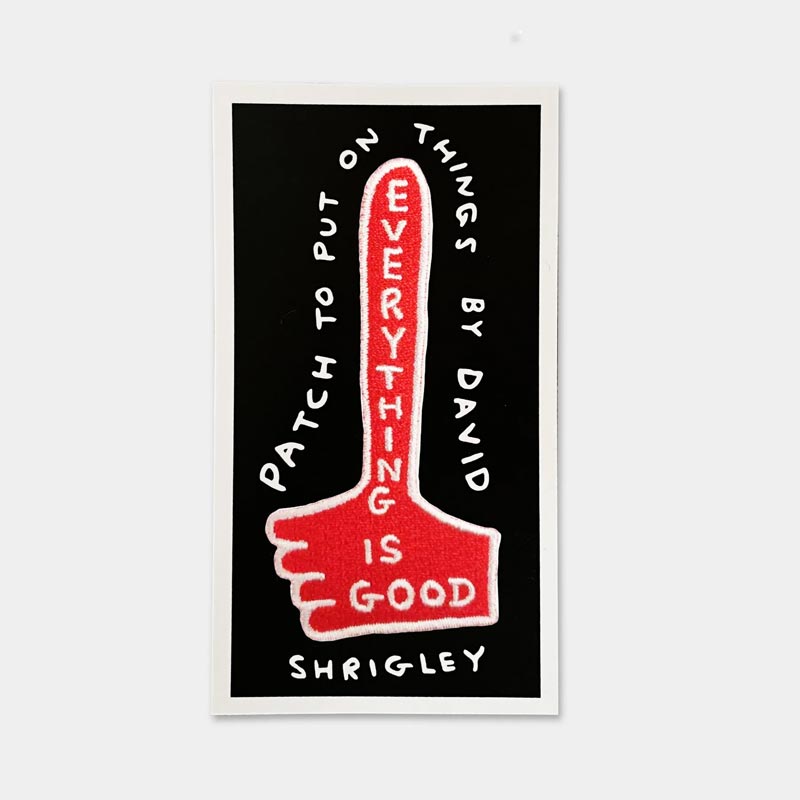 Everything Is Good - fabric patch by David Shrigley