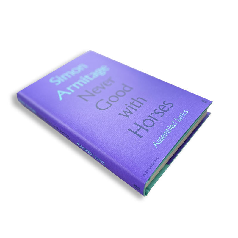 Never Good with Horses by Simon Armitage - signed hardback