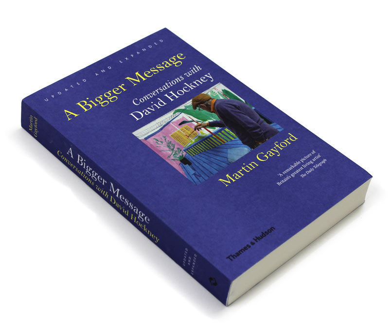 A Bigger Message: Conversations with David Hockney
