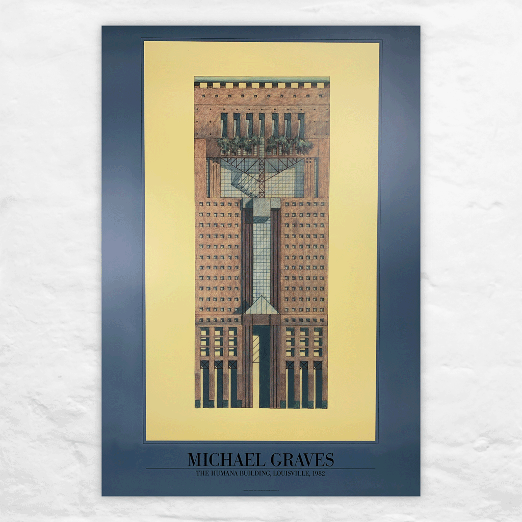 Michael Graves: the Humana Building, Louisville 1982 poster