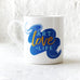 Art, Love + Life Mug