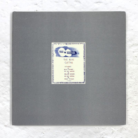 The Blue Guitar: Etchings by David Hockney Who Was Inspired by Wallace Stevens Who Was Inspired by Pablo Picasso (1977) book