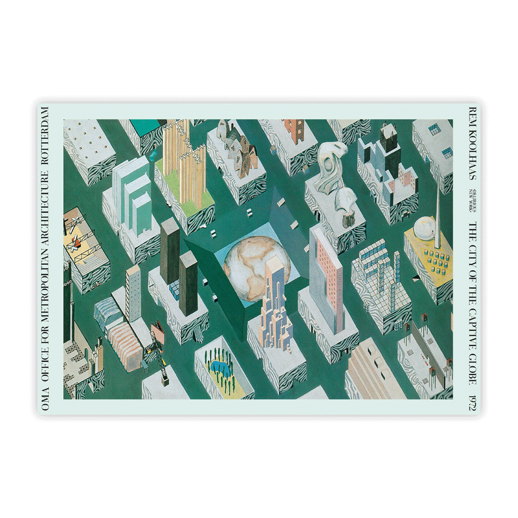 Rem Koolhaas / OMA: The City of the Captive Globe poster