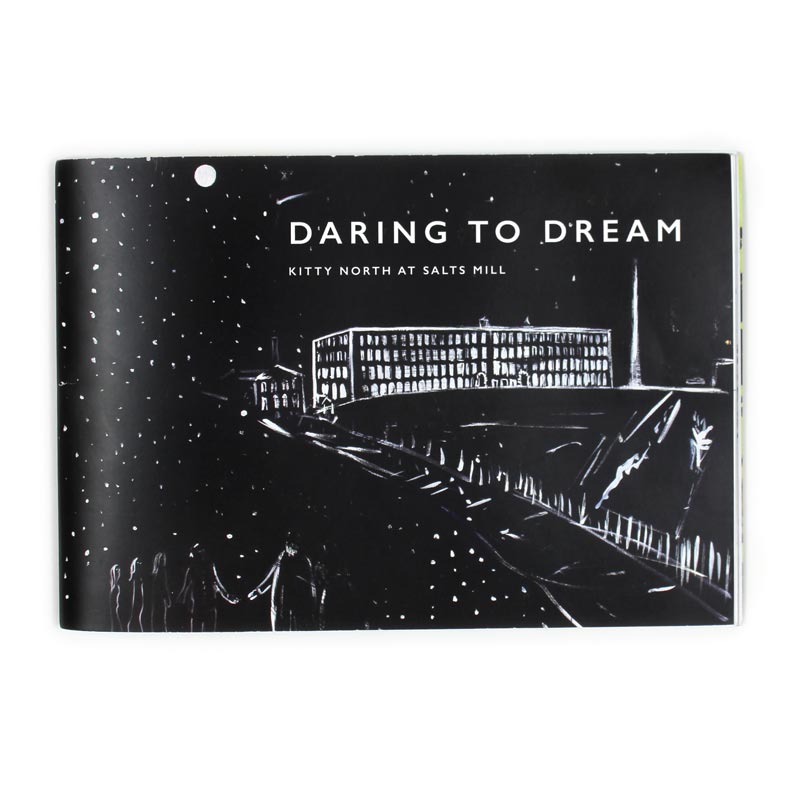 Daring to Dream exhibition catalogue by Kitty North