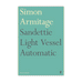 Sandettie Light Vessel Automatic by Simon Armitage (signed paperback)
