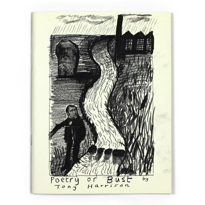 Poetry or Bust by Tony Harrison