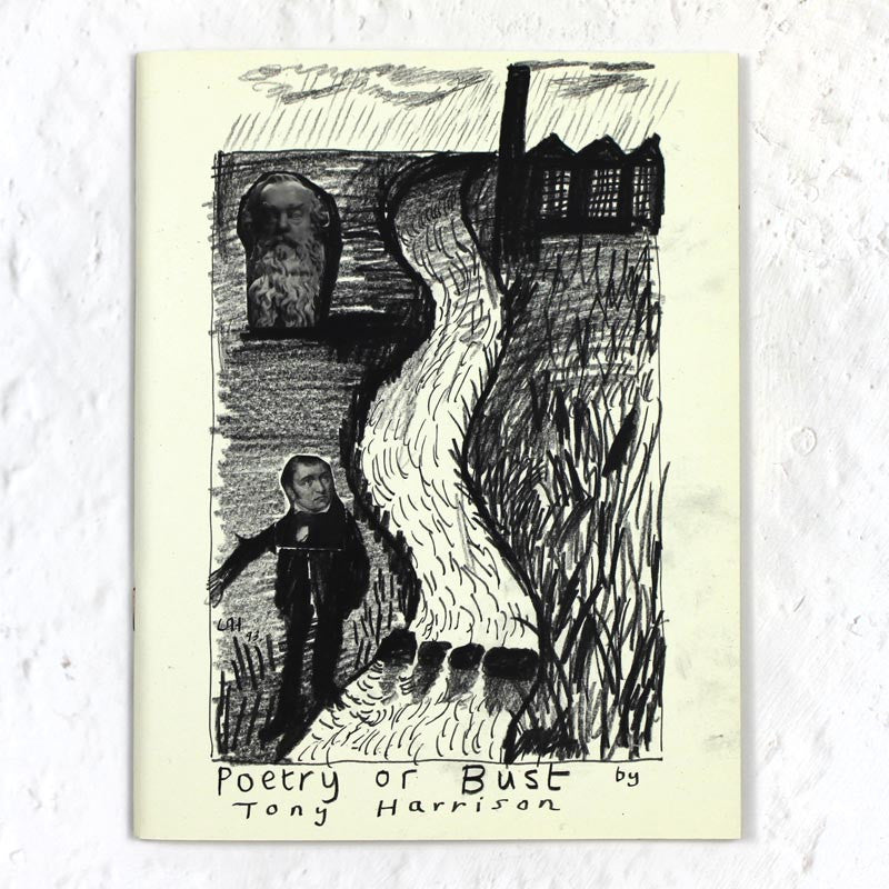 Poetry or Bust by Tony Harrison