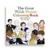 The Great Welsh women Colouring Book by Diana Matos Gagic