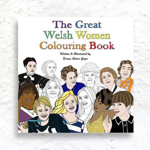 The Great Welsh women Colouring Book by Diana Matos Gagic