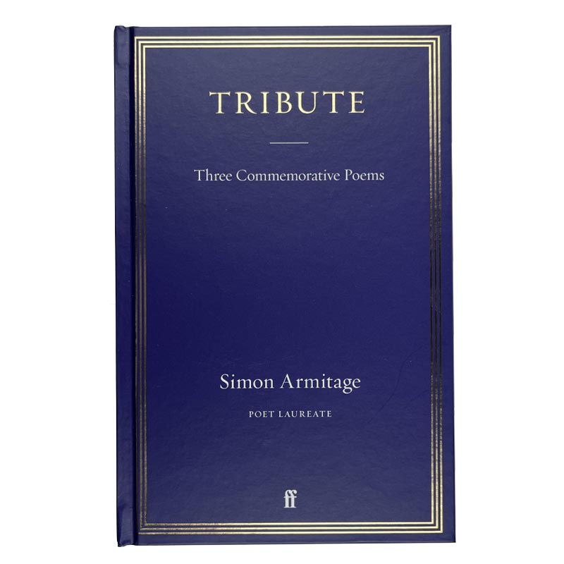 Tribute: Three Commemorative Poems by Simon Armitage - signed hardback