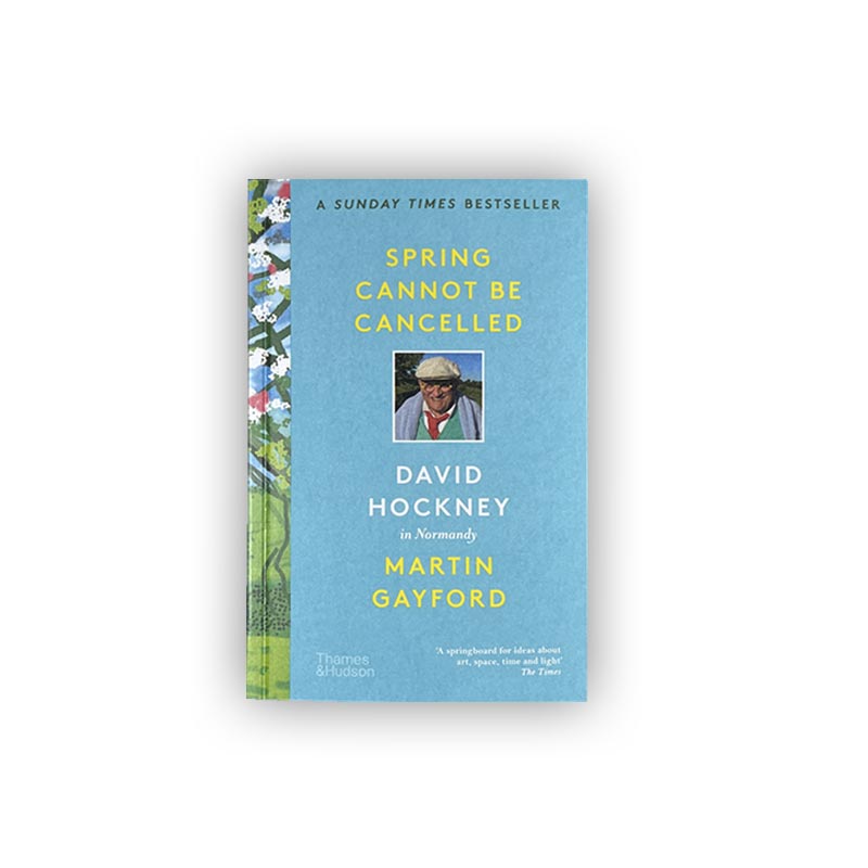 Spring Cannot be Cancelled: David Hockney in Normandy by David Hockney and Martin Gayford - paperback (Signed by Martin Gayford)
