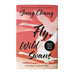 Fly, Wild Swans: My Mother, Myself and China, by Jung Chang (Signed Hardback)