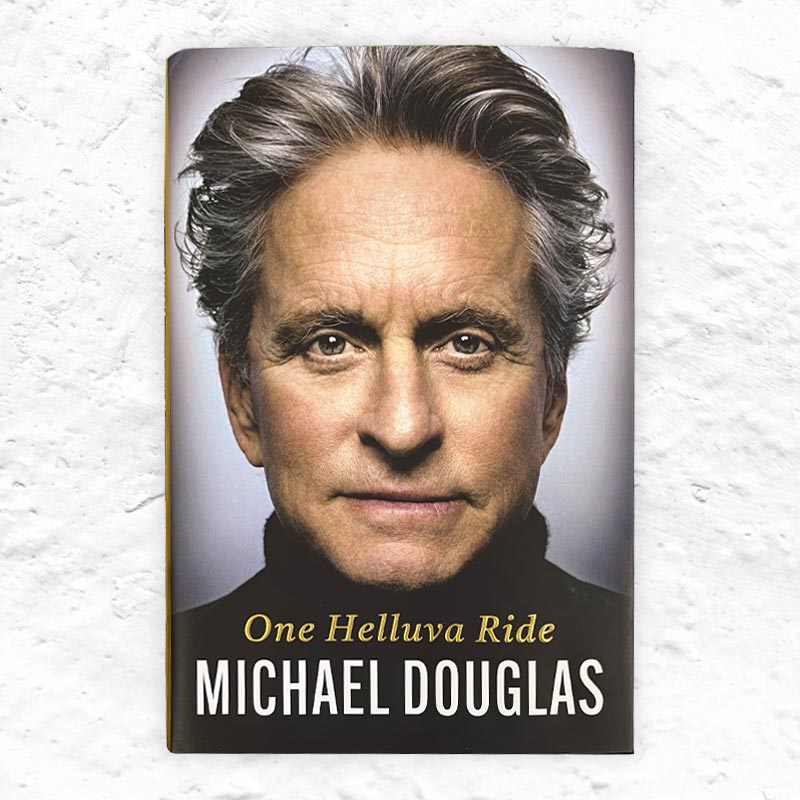 One Helluva Ride, by Michael Douglas - Signed Hardback