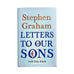 Letters To Our Sons by Stephen Graham with Orly Klein - signed hardback