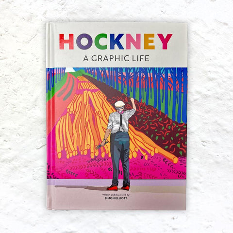 Hockney: A Graphic Life by Simon Elliott - hardback