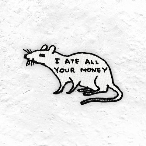 I Ate All Your Money - fabric patch by David Shrigley