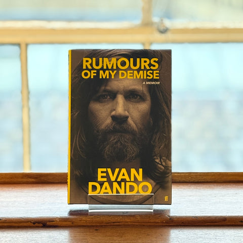 Rumours of My Demise: A Memoir, by Evan Dando (Signed Hardback)
