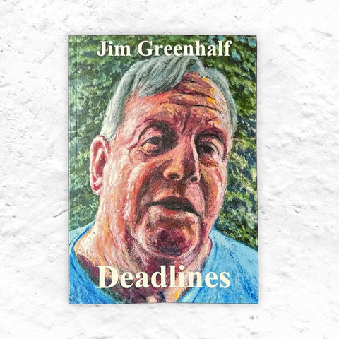 Deadlines by Jim Greenhalf (signed first edition)