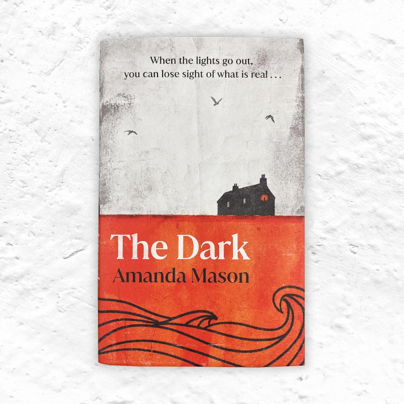The Dark, by Amanda Mason - Signed Hardback