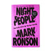 Night People: How to Be a DJ in ‘90s New York City: Signed Edition (Hardback) by Mark Ronson