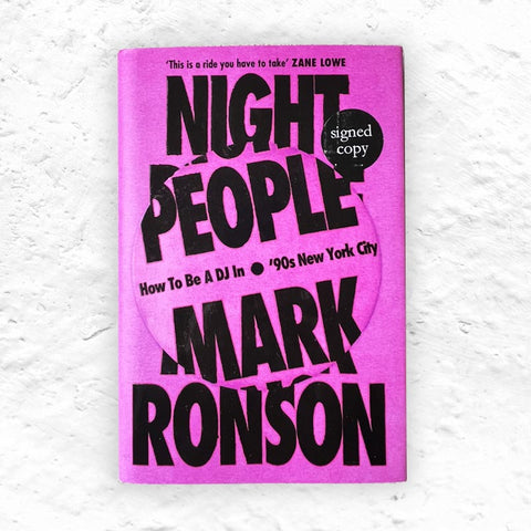 Night People: How to Be a DJ in ‘90s New York City: Signed Edition (Hardback) by Mark Ronson