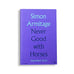Never Good with Horses by Simon Armitage - signed hardback