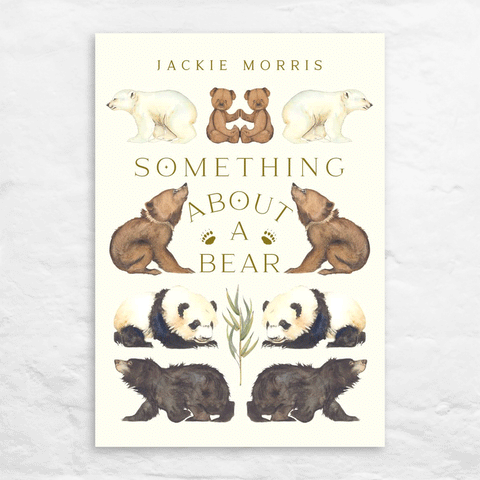 Something About a Bear by Jackie Morris (Signed Hardback)