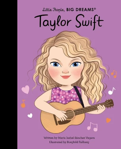 Taylor Swift - Little People Big Dreams by Maria Isabel Sánchez Vegara