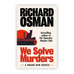 We Solve Murders by Richard Osman - Exclusive Edition