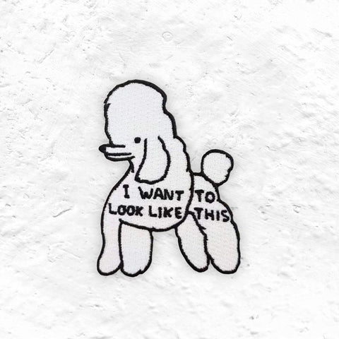 I Want To Look Like This - fabric patch by David Shrigley