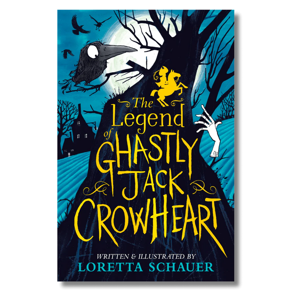 The Legend of Ghastly Jack Crowheart by Loretta Schauer (signed paperback)