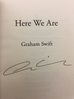 Here We Are by Graham Swift (signed limited edition hardback)